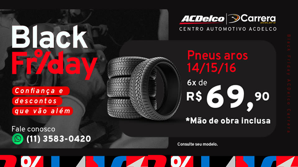 Peça de Black Friday com pneus aros 14, 15 e 16 e o preço parcelado com mão de obra inclusa.