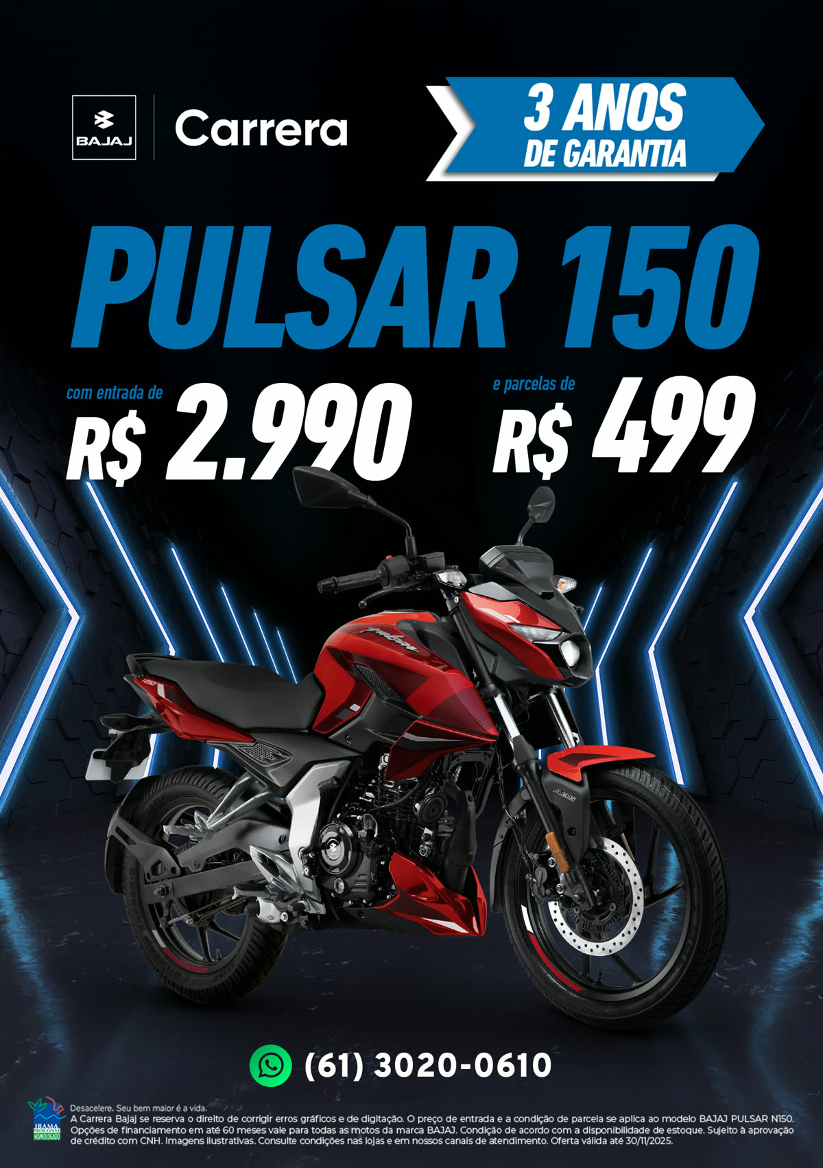 Peça impressa da Pulsar 150 com selo de três anos de garantia, entrada e parcelas.